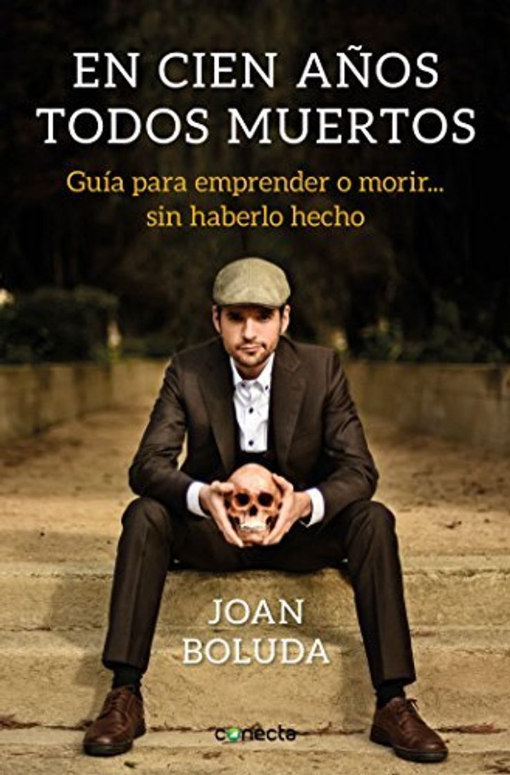 Libro En cien años todos muertos: Guía para emprender o morir... sin haberlo