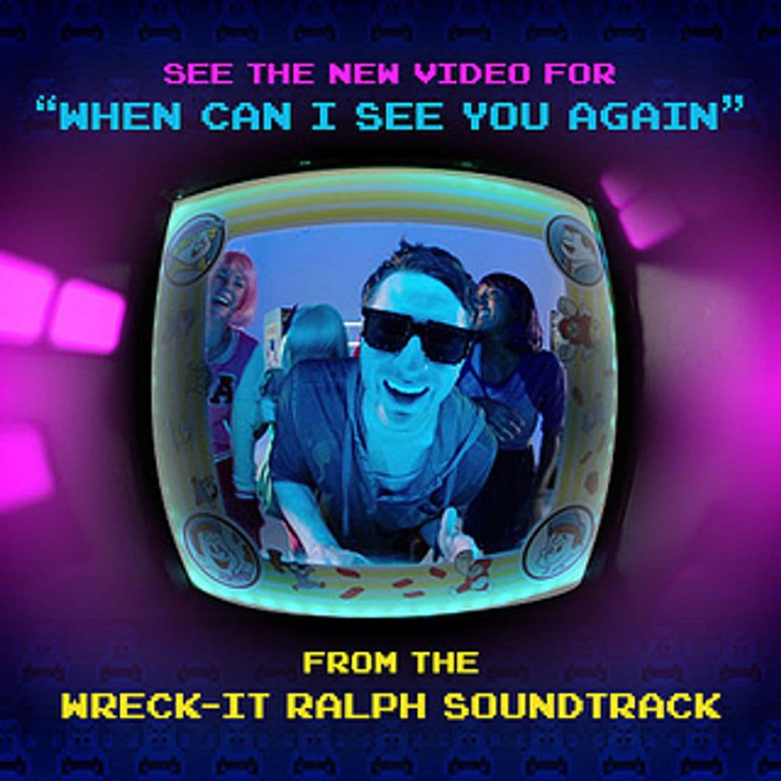 Music When Can I See You Again? - From "Wreck-It Ralph"/Soundtrack Version