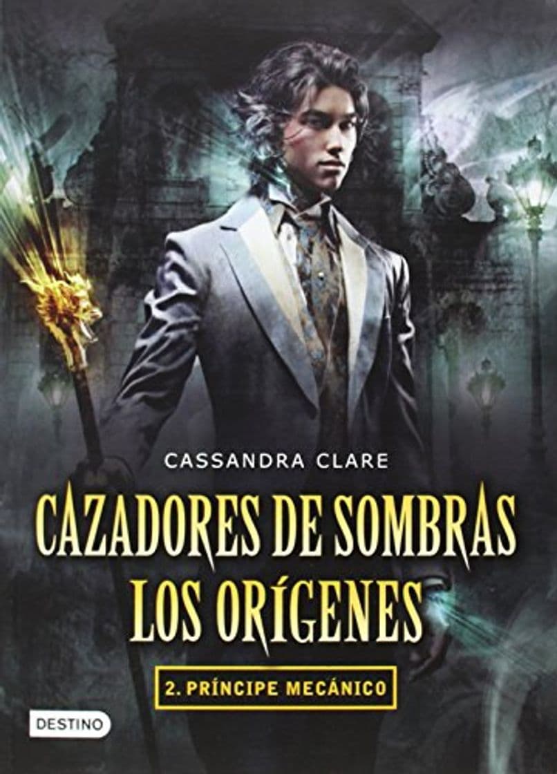 Book Cazadores de Sombras. Los Oragenes 2. Prancipe Mecanico