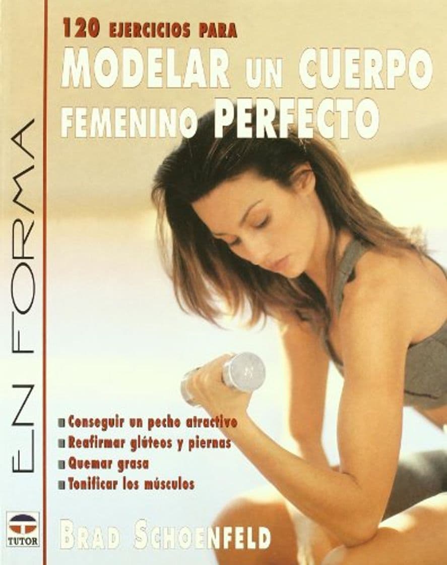 Libro 120 ejercisios para modelar un cuerpo femenino perfecto