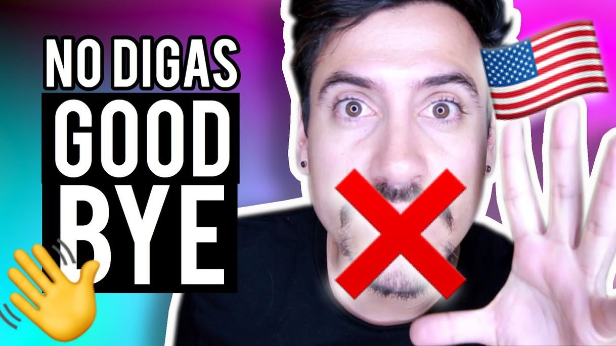 Fashion NO DIGAS "GOODBYE" EN INGLES | Andrés en Inglés - YouTube