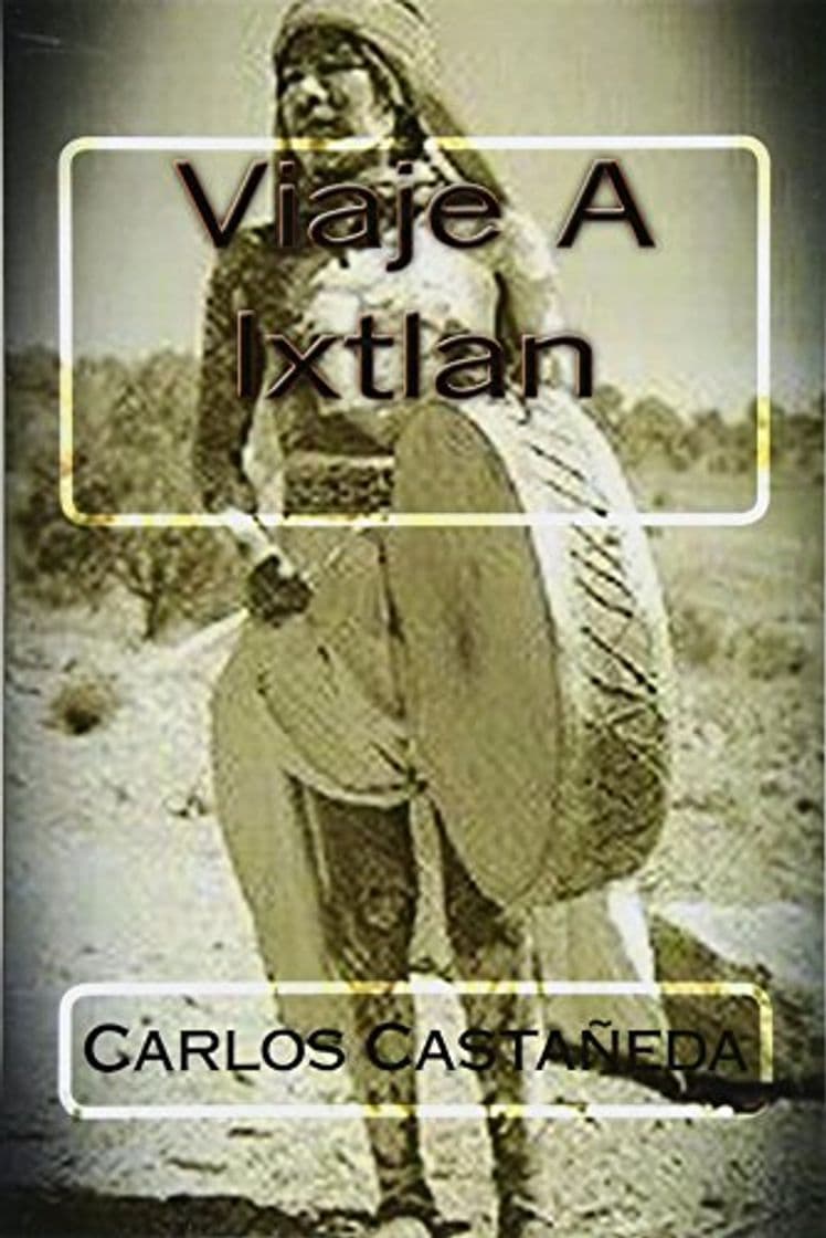 Libro Viaje A Ixtlan