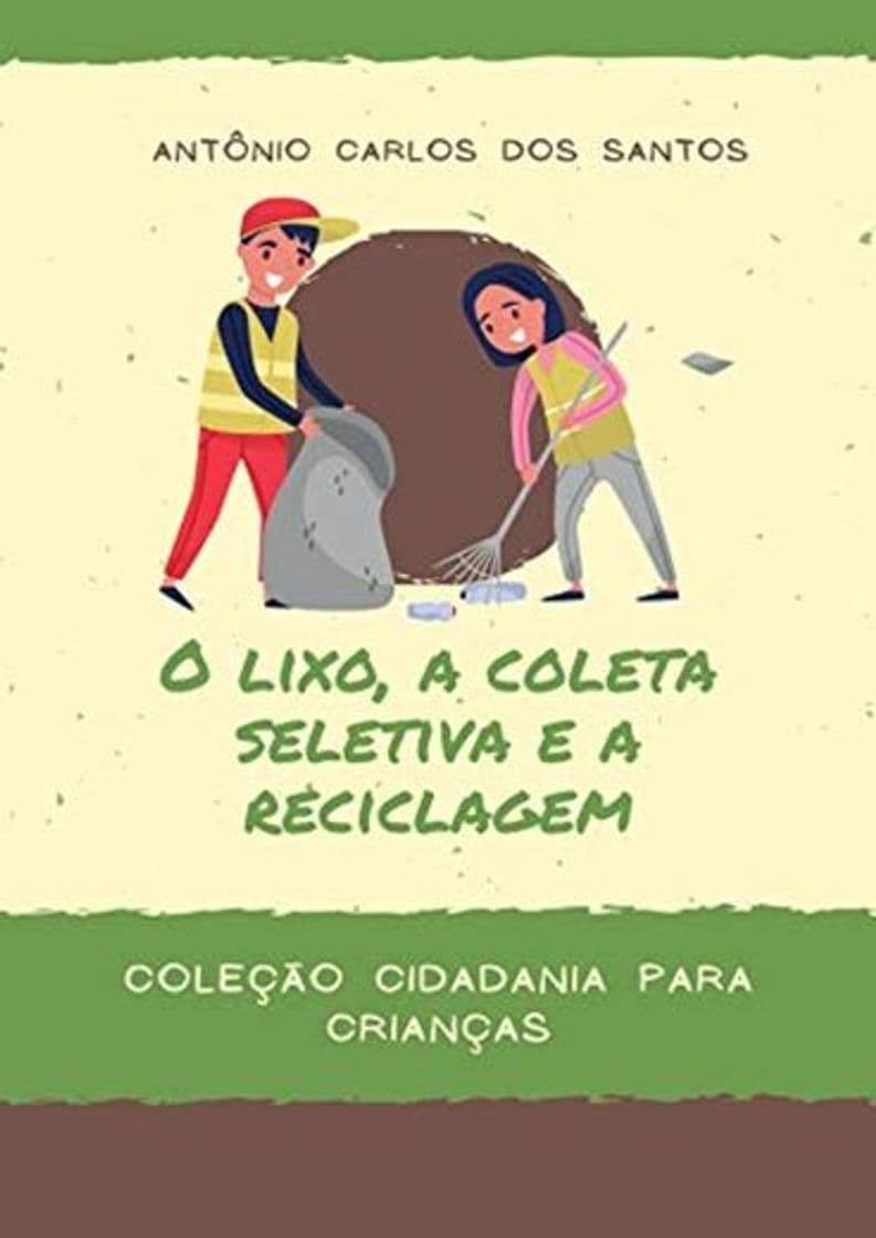 Producto O lixo, a coleta seletiva e a reciclagem