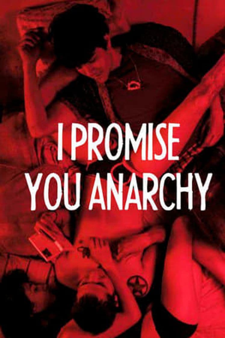 Movie I Promise You Anarchy