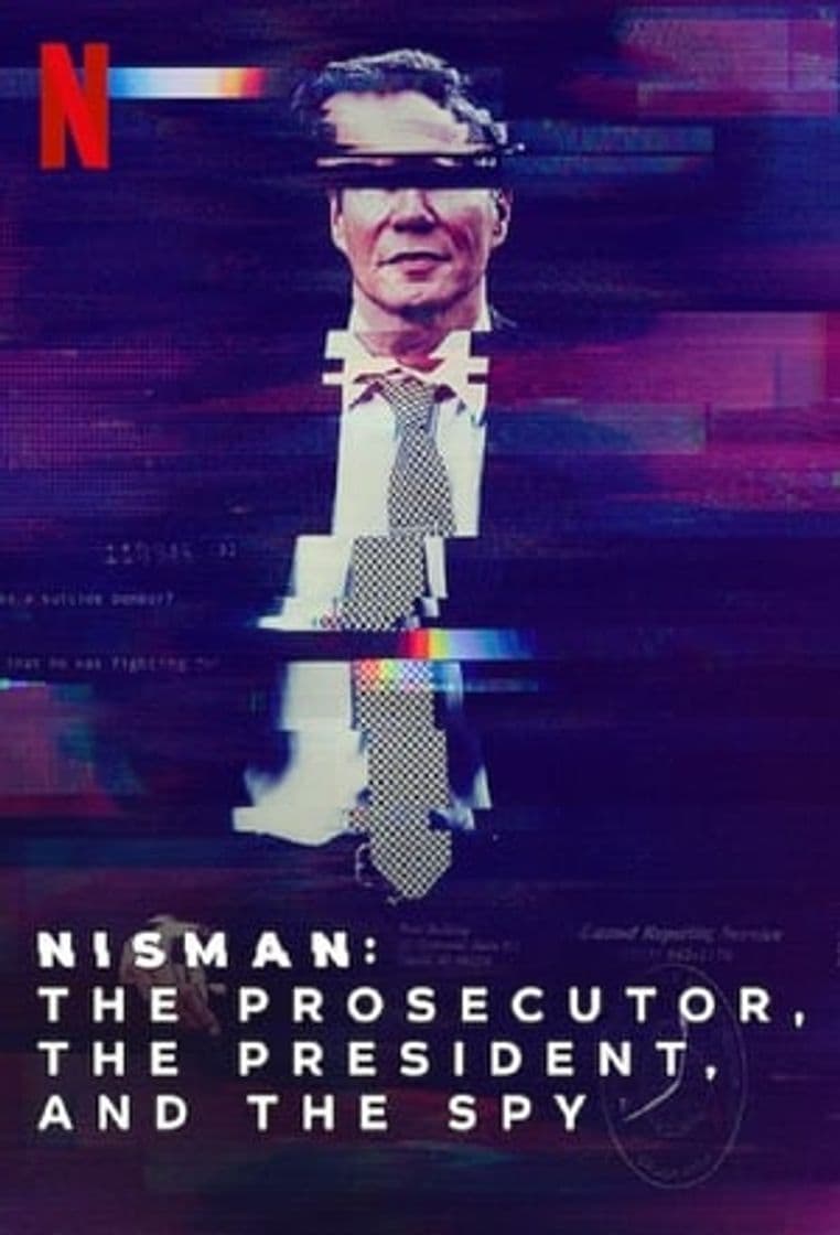 Serie Nisman: The Prosecutor, the President and the Spy