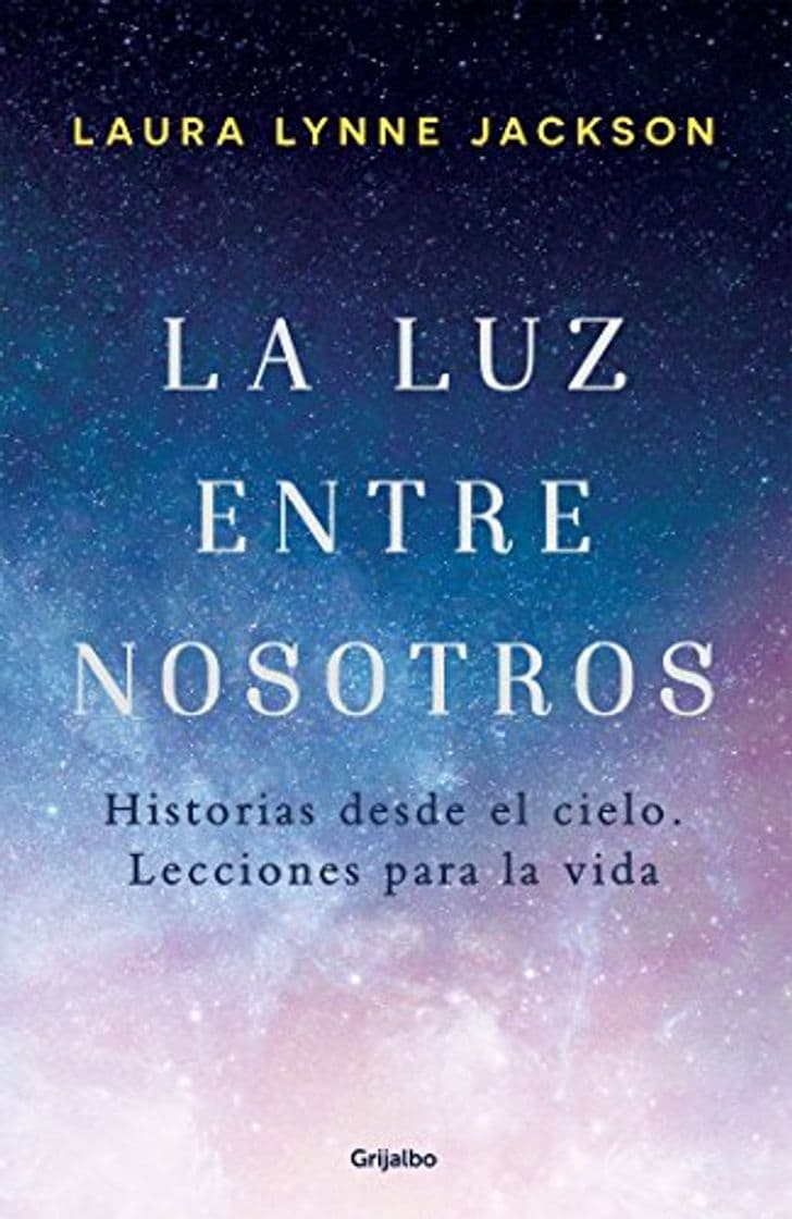 Book La luz entre nosotros: Historias desde el cielo