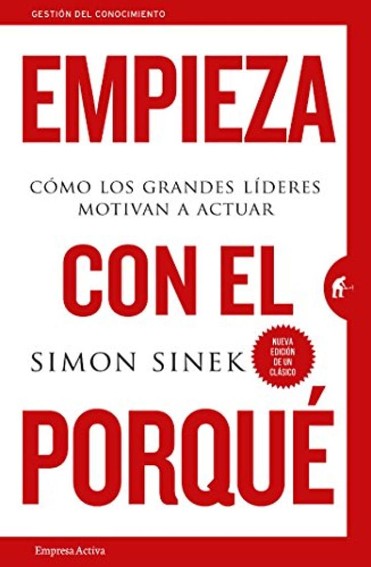 Libro Empieza con el porqué: Cómo los grandes líderes motivan a actuar