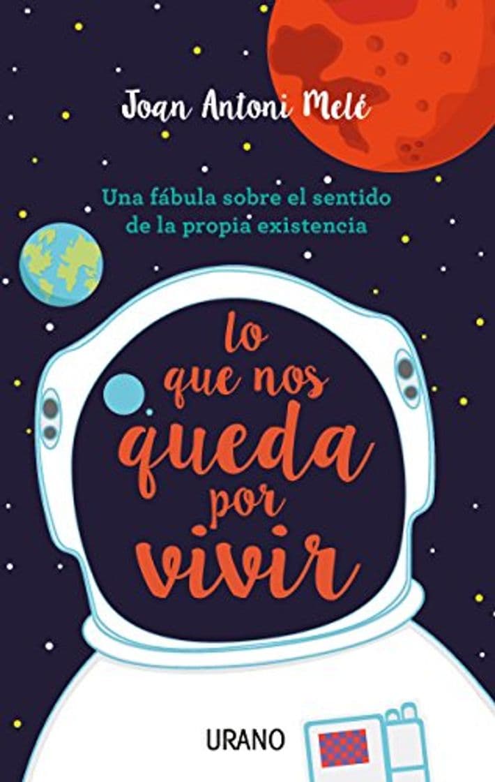 Libro Lo que nos queda por vivir: Una fábula sobre el sentido de