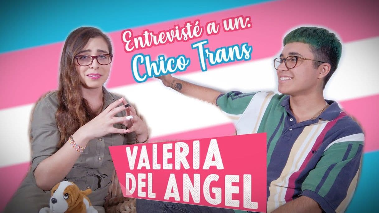 Fashion Entrevisté a un Chico Trans/ VALERIA DEL ANGEL - YouTube