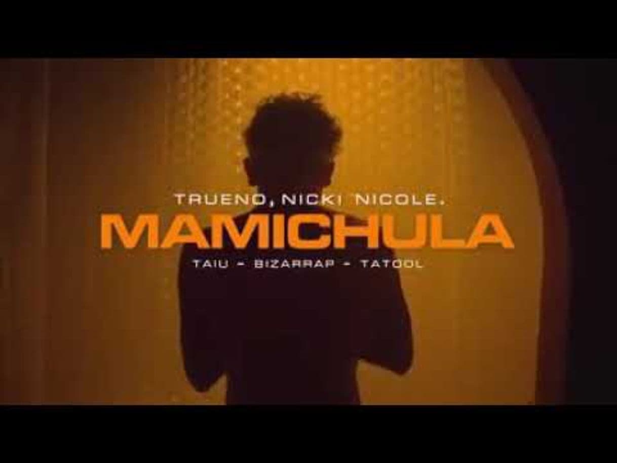 Music Trueno, Nicki Nicole, Bizzarrap - MAMICHULA