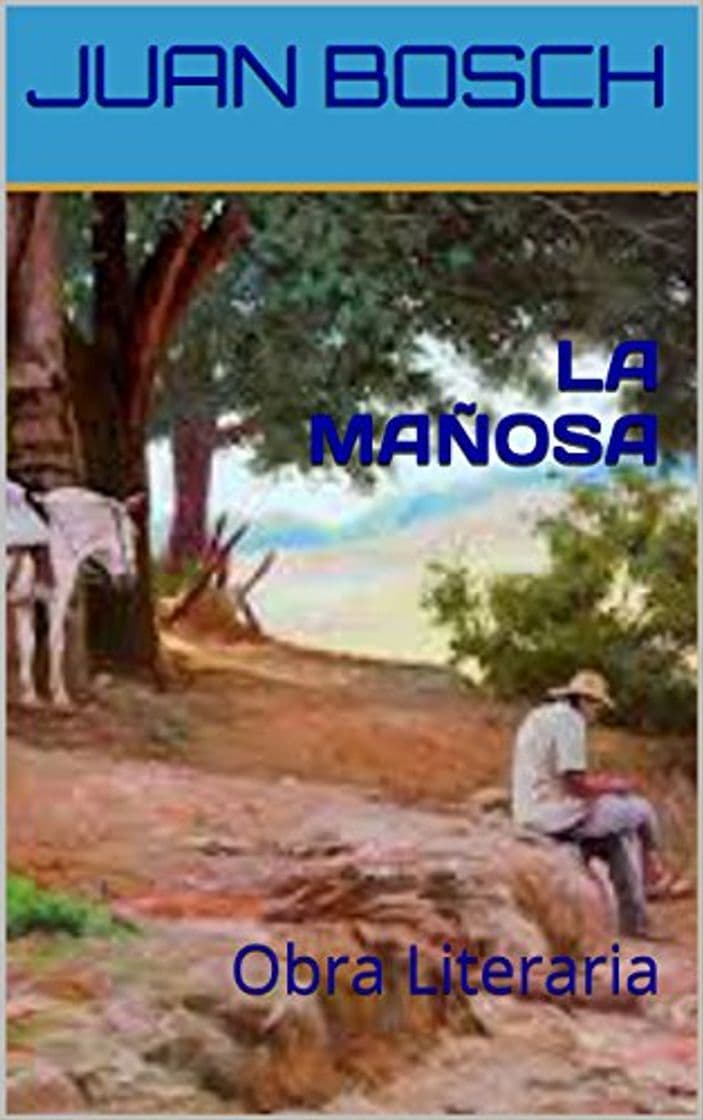 Libro LA MAÑOSA: Obra Literaria