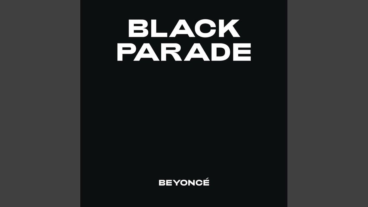 Canción BLACK PARADE NEW SONG BEYONCÉ 😍