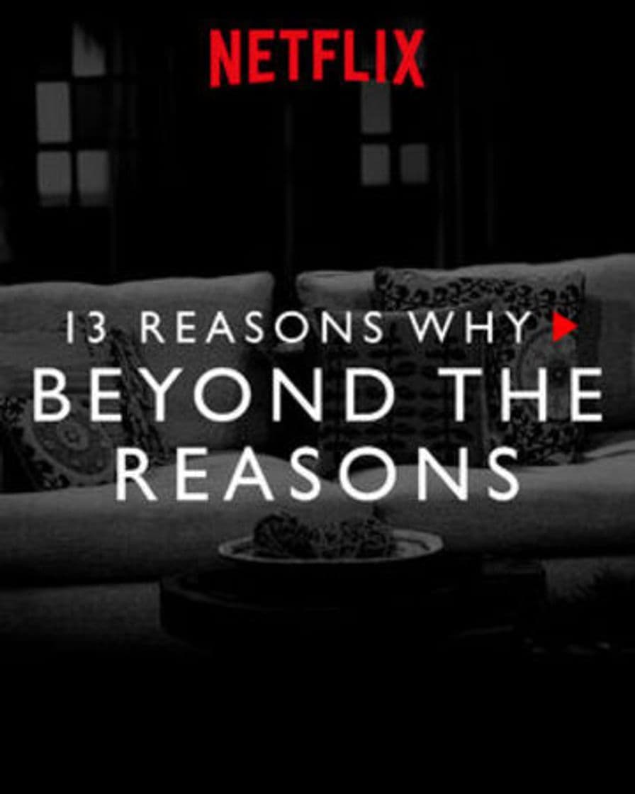 Serie 13 Reasons Why: Beyond the Reasons