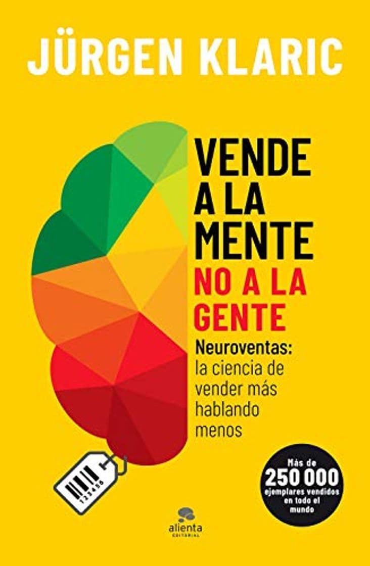 Libro Vende a la mente, no a la gente: Neuroventas: la ciencia de