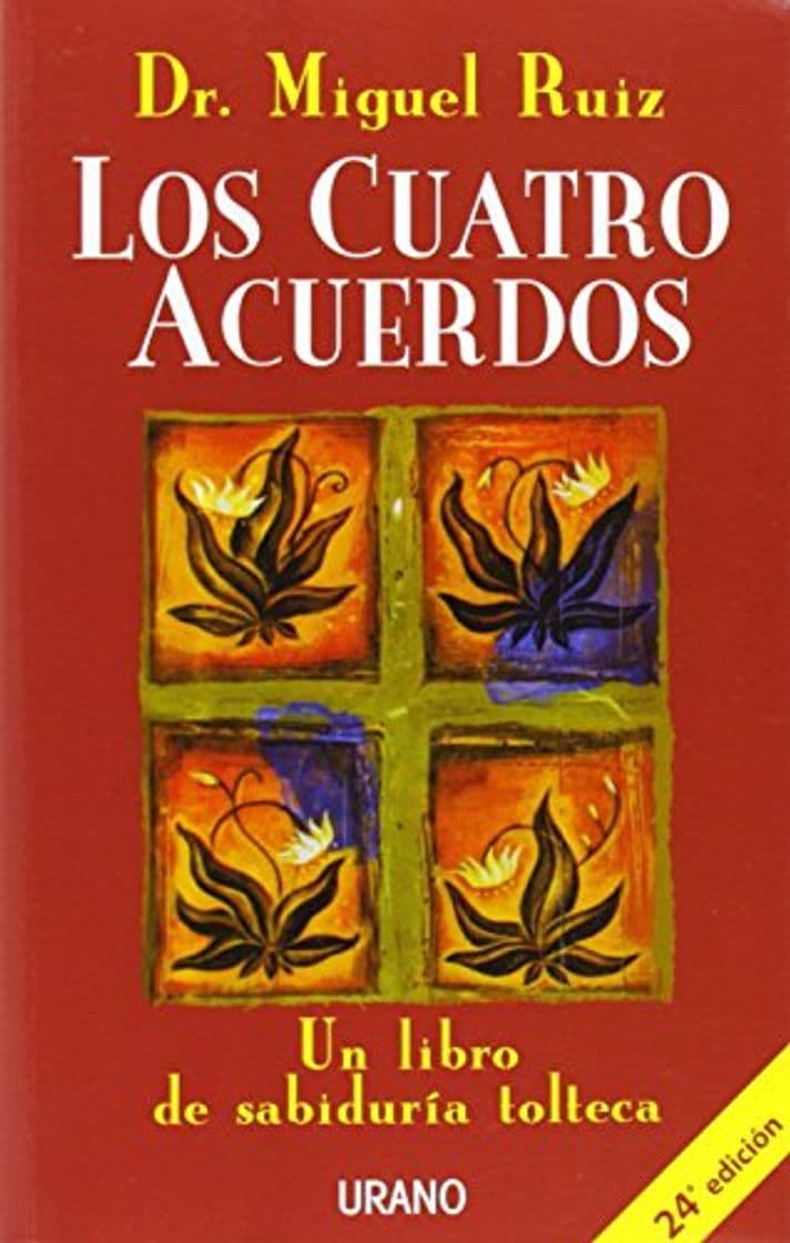 Libro Los cuatro acuerdos: Un libro de sabiduría tolteca