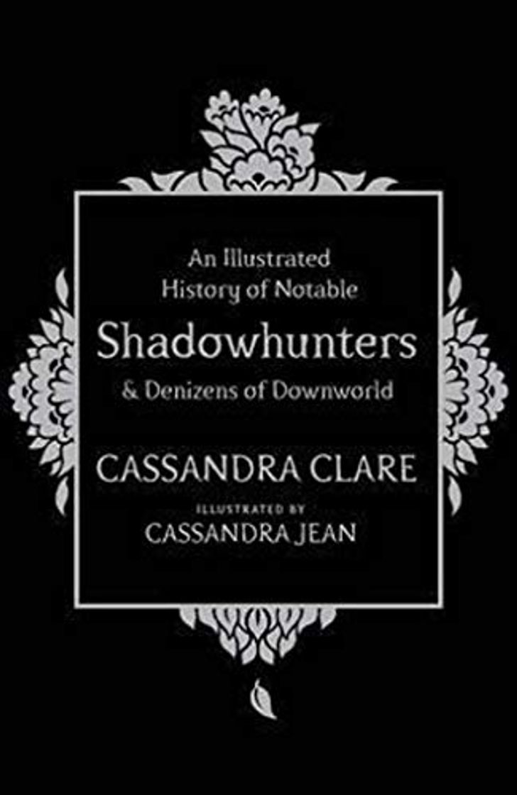 Book An Illlustrated History Of Notable Shadowhunters