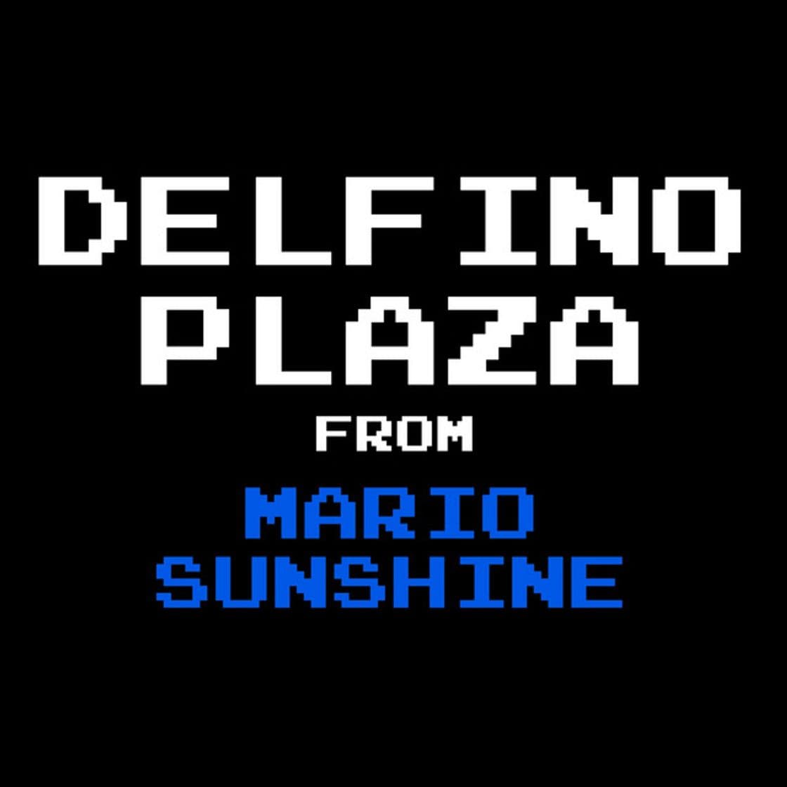 Canción Delfino Plaza (From "Super Mario Sunshine")