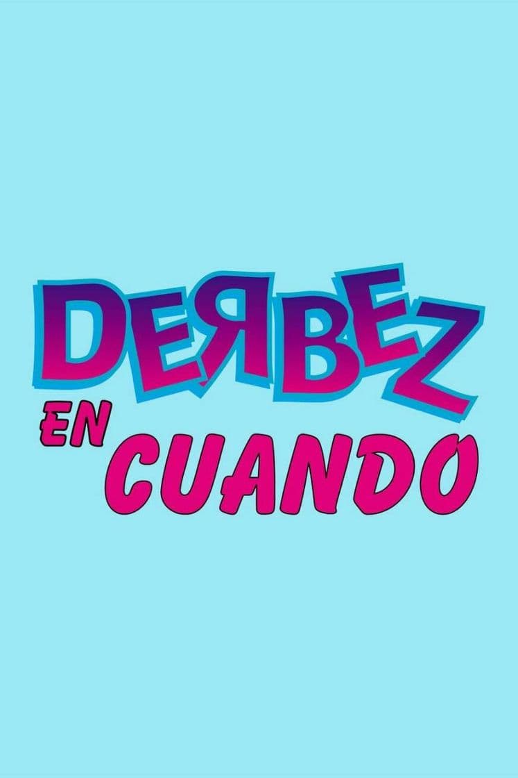 Serie Derbez en cuando. Con Eugenio Derbez