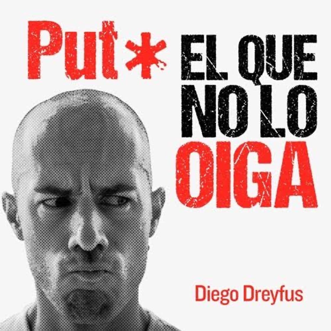 Fashion Puto el que no lo oiga de Diego Dreyfus 