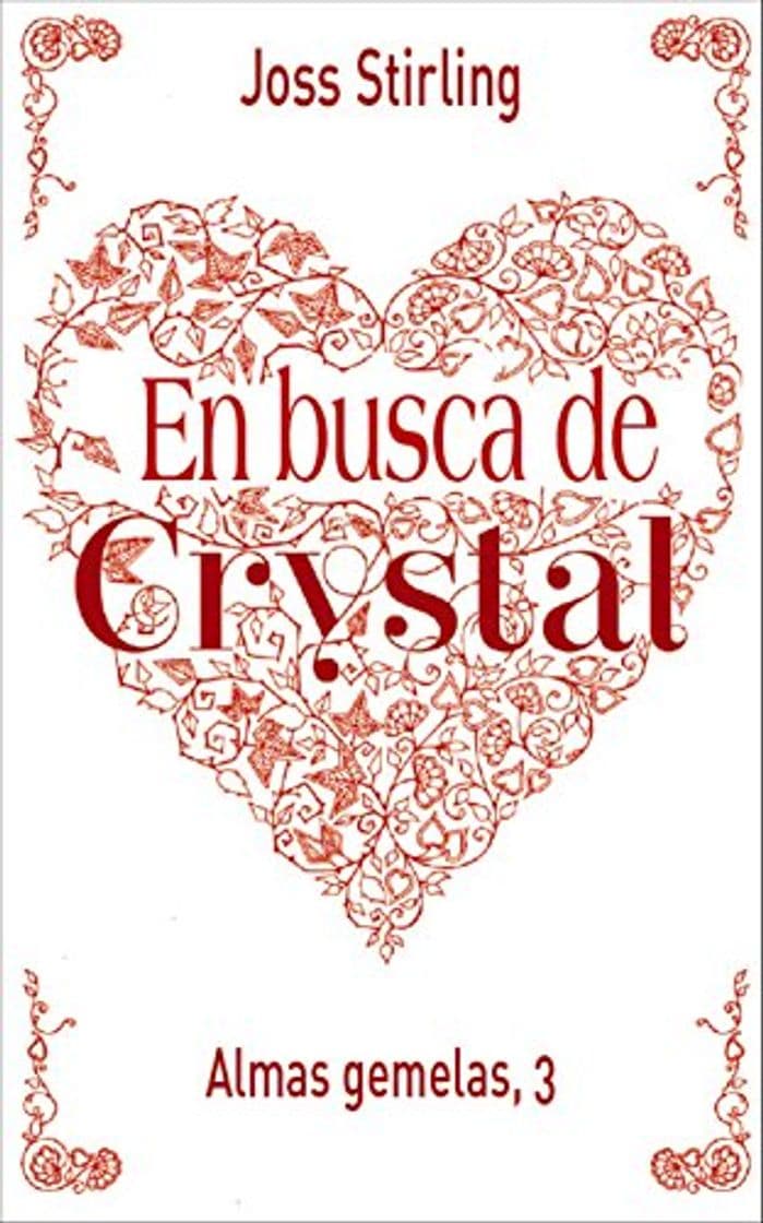 Libro Almas gemelas, 3. En busca de Crystal