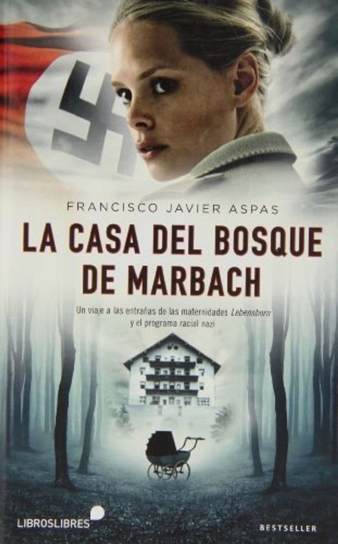 Libro La casa del bosque de Marbach: Un viaje a las entrañas de