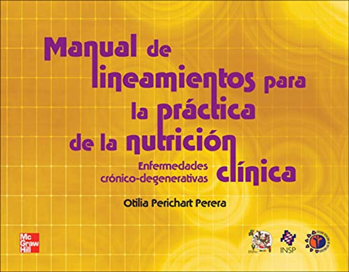 Book MANUAL DE LINEAMIENTOS PARA PRACTICA DE NUTRICION CLINICA