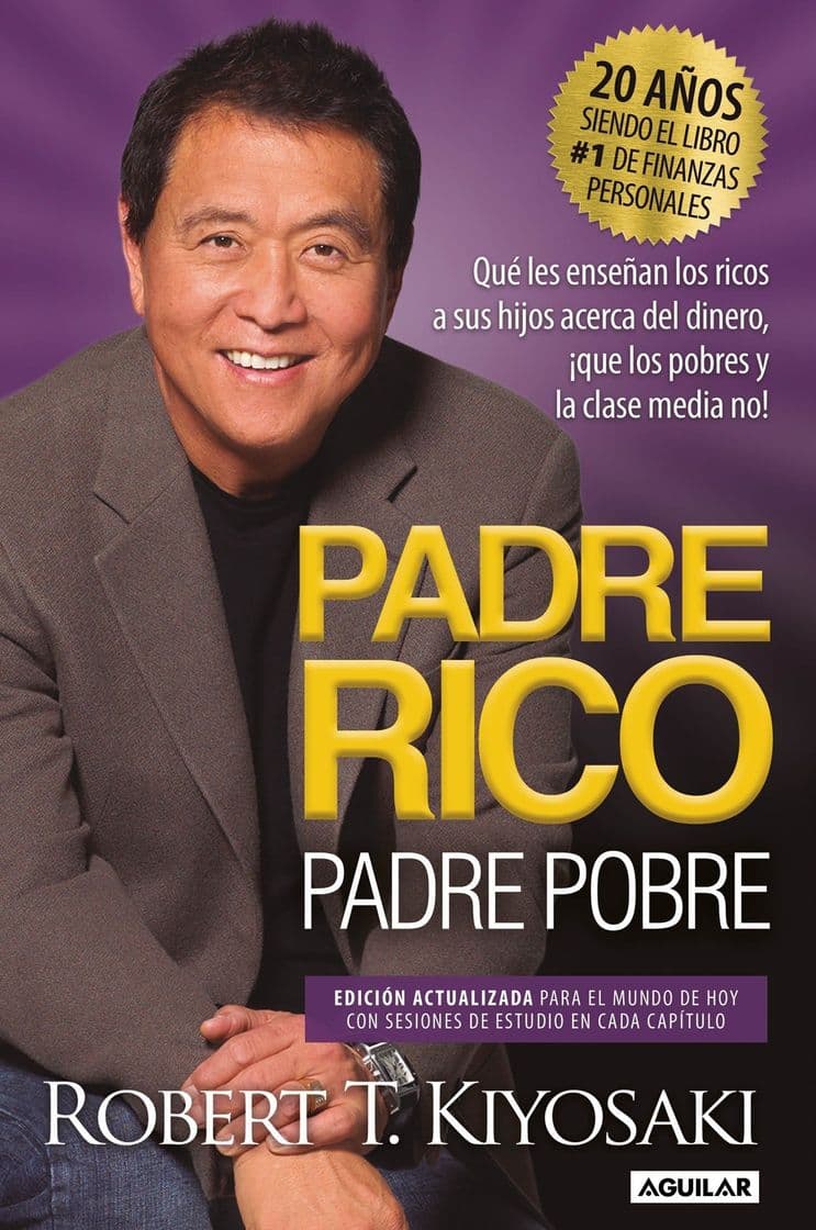 Libro Robert T. Kiyosaki

Padre Rico, Padre Pobre

