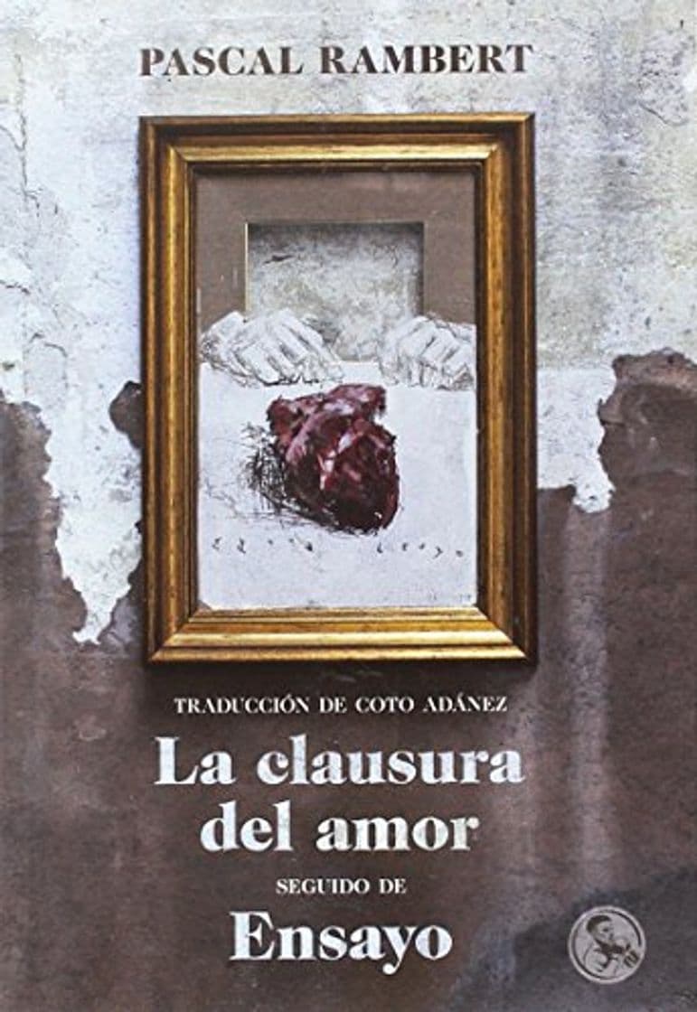 Book La clausura del amor, seguido de Ensayo