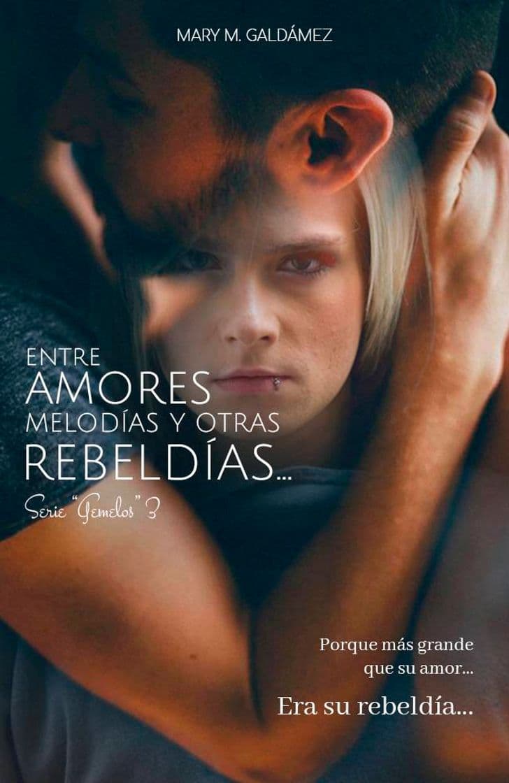 Moda Entre amores, melodías y otras rebeldías  [Serie Gemelos 3]