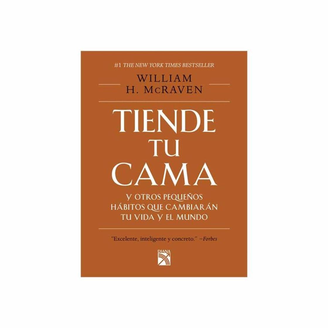 Libro Tiende Tu Cama Y Otros Pequeaos Habitos Que Cambia