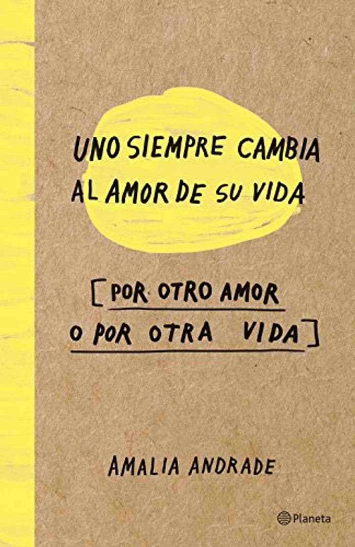 Libro Uno Siempre Cambia el Amor de su Vida