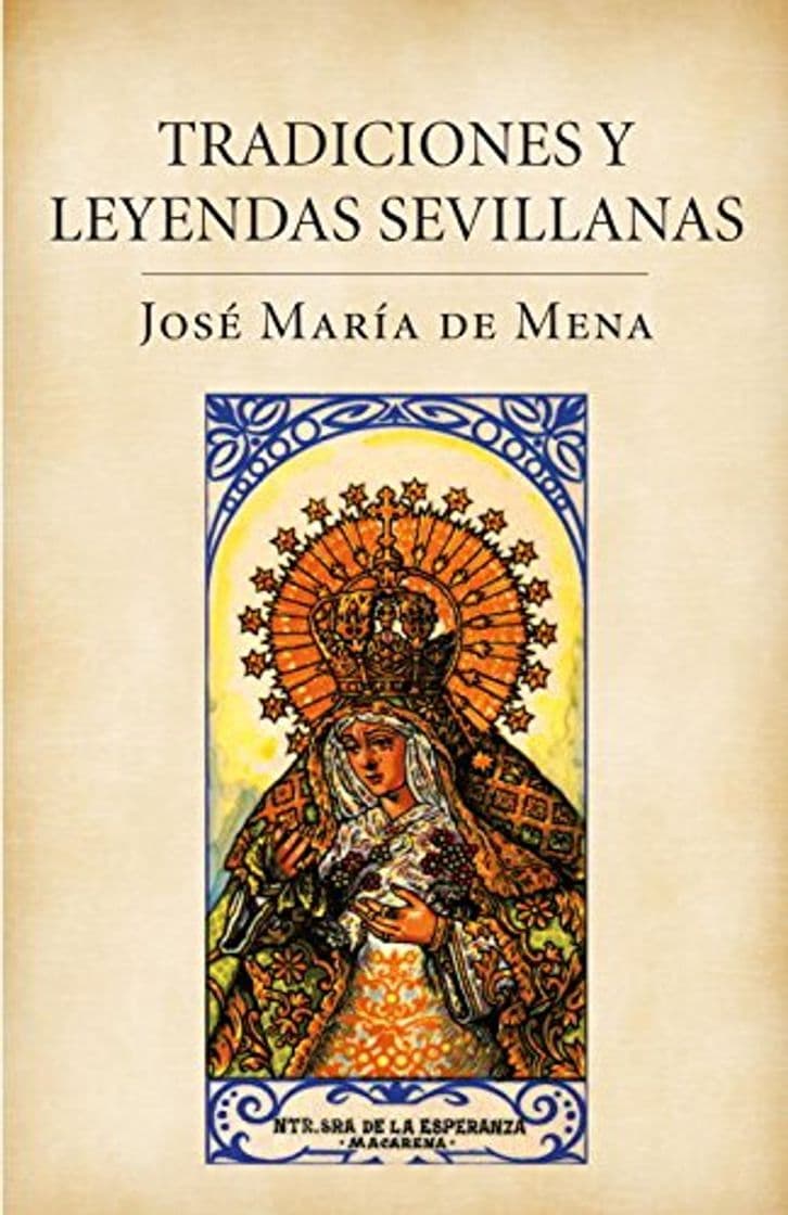 Libro Tradiciones y leyendas sevillanas