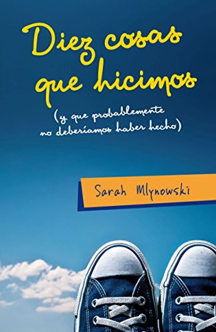 Libro Diez cosas que hicimos