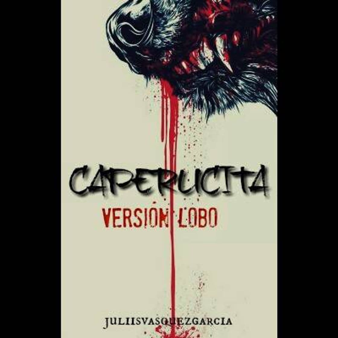 Book Caperucita "Versión Lobo" (Historia corta en Wattpad) 