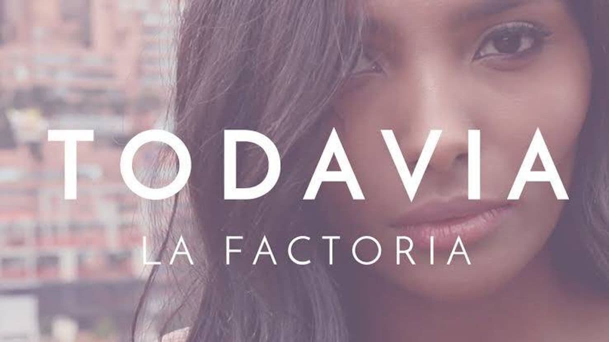 Music Todavía- La factoria 