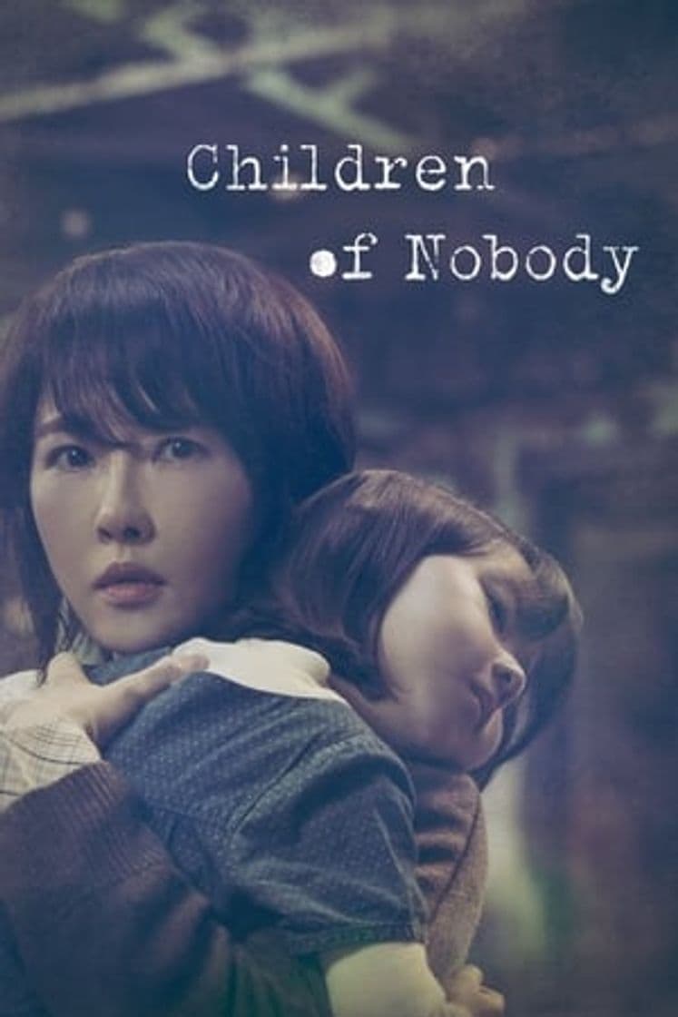 Serie Children of Nobody