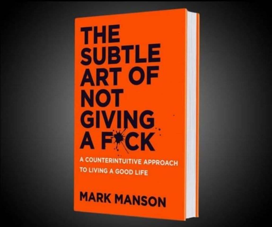 Libro The Subtle Art of Not Giving a F*ck: A Counterintuitive Approach to