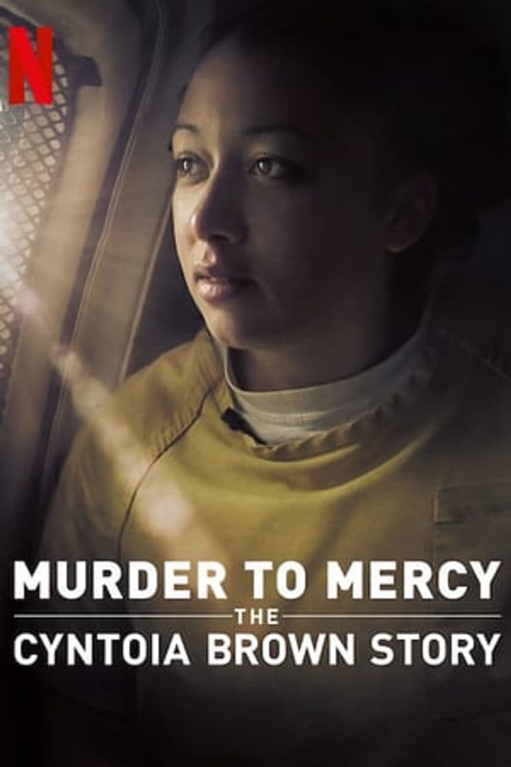 Movie Murder to Mercy: The Cyntoia Brown Story