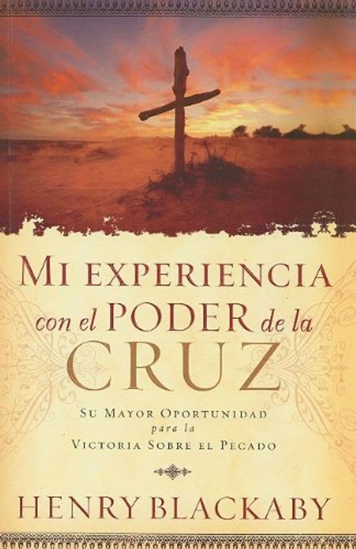 Libro Mi Experiencia Con el Poder de la Cruz: Su Mayor Oportunidad Para