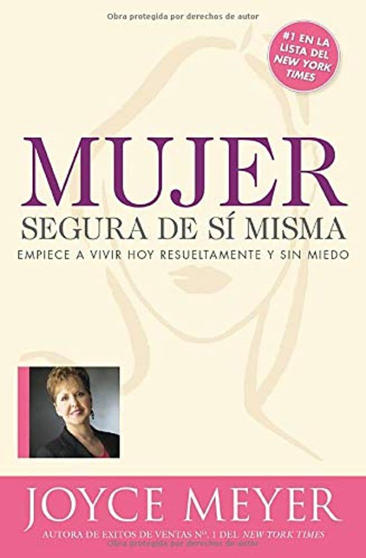 Libro Mujer Segura de Si Misma: Empiece a Vivir Hoy Resueltamente Y Sin Miedo