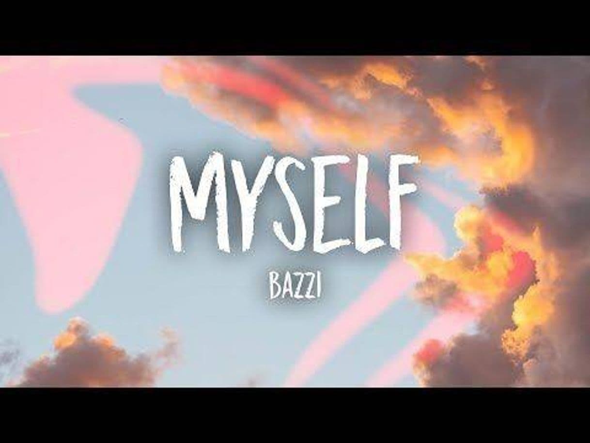 Canción Bazzi - Myself