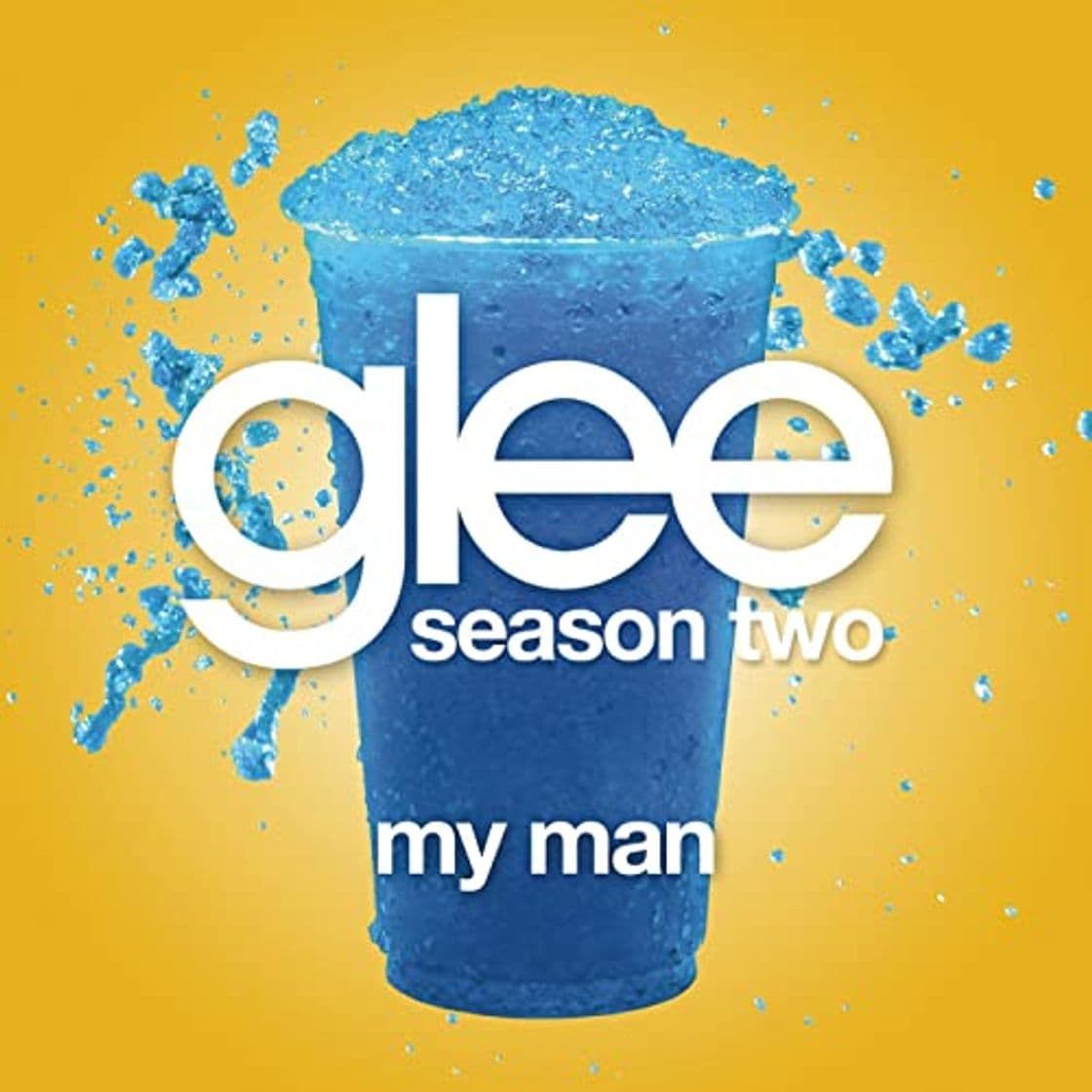 Canción My Man (Glee Cast Version)