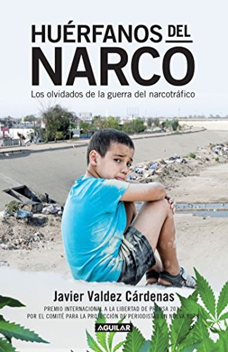 Libro Huerfanos del Narco - Los Olvidados de la Guerra del Narcotrafico