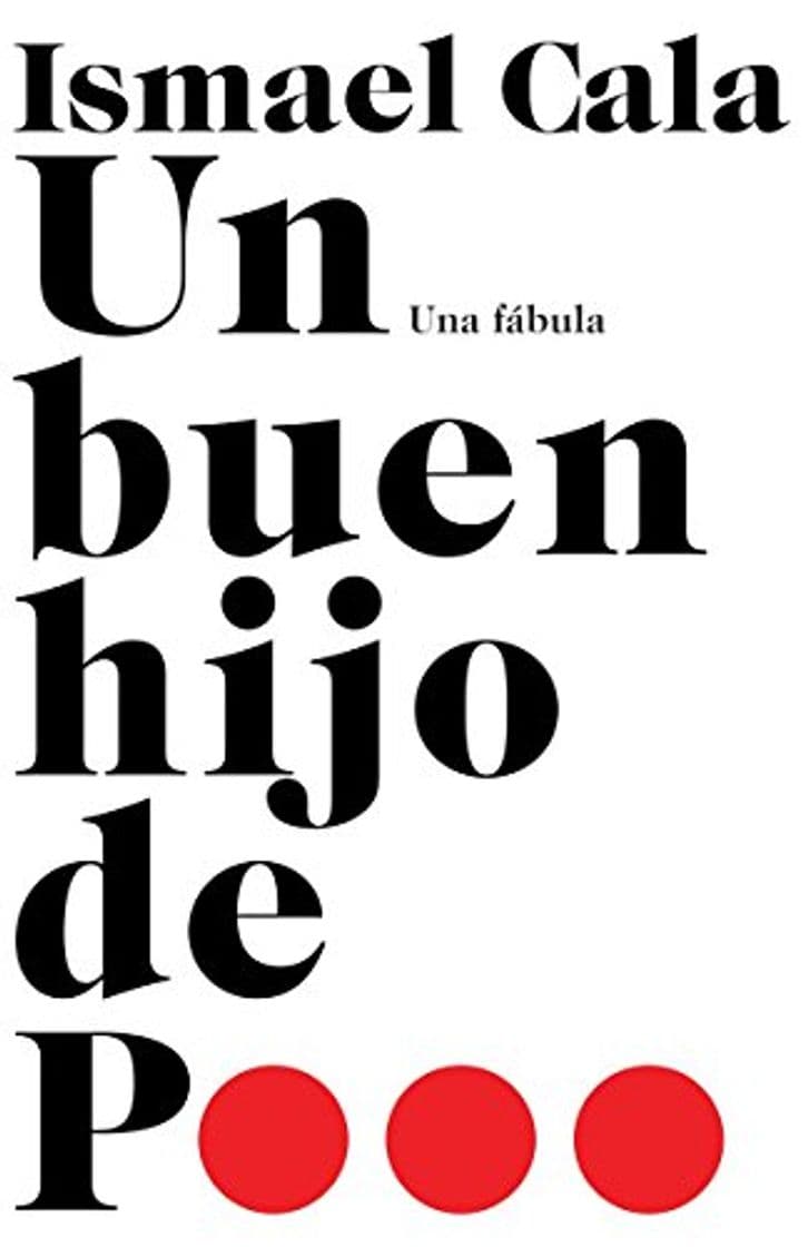 Libro Un Buen Hijo de P...: Una Fabula