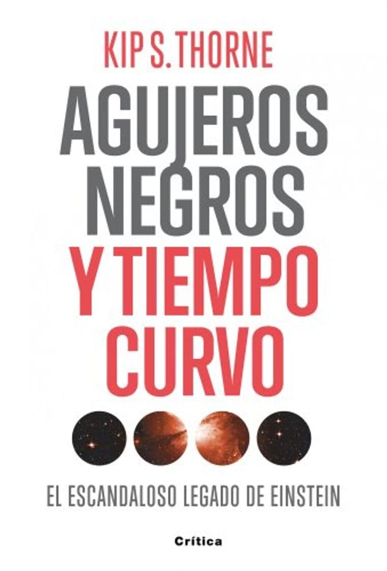 Libro Agujeros negros y tiempo curvo: El escandaloso legado de Einstein. Presentación de