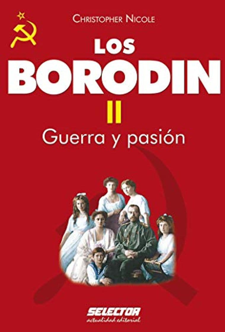 Libro Borodin II. Guerra y pasión