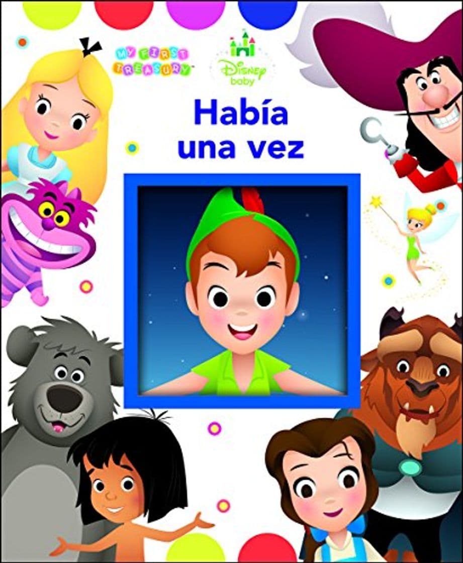 Libro Mi primer tesoro Disney Baby: HABIA UNA VEZ