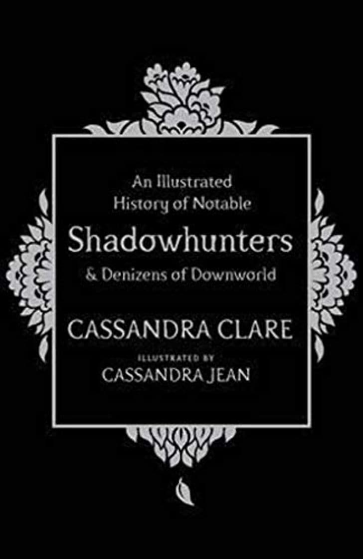 Libro An Illlustrated History Of Notable Shadowhunters