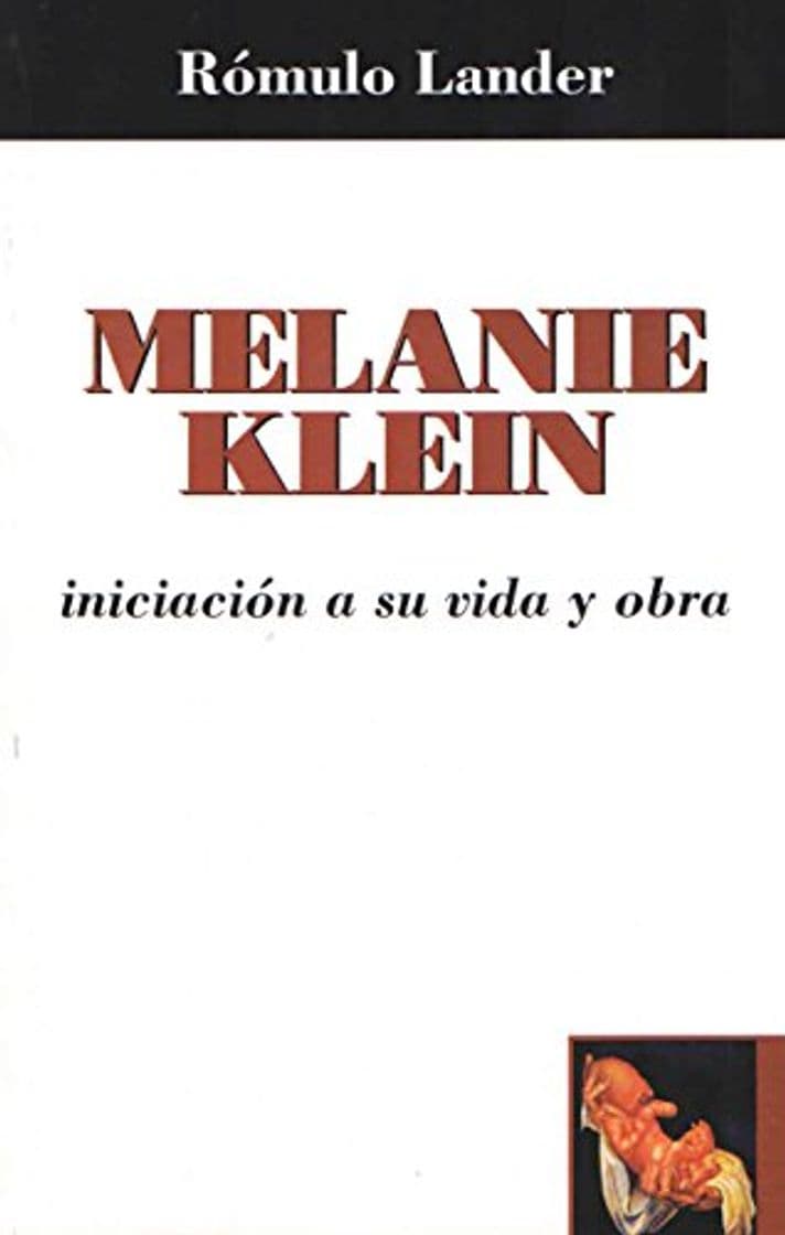 Libro Melanie Klein: Iniciación a su vida y obra