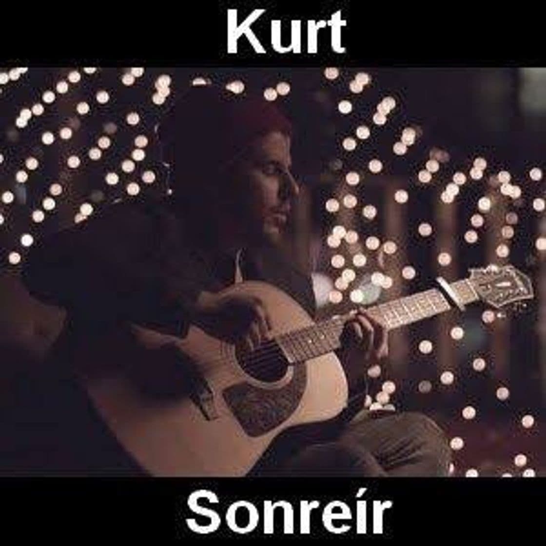 Canción Kurt - Sonreír (Versión Acústica) 